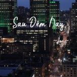 Tải nhạc Sau Đêm Nay - Jori