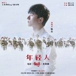 nguoi tre tuoi / 年轻人 (xa thu ost) - truong kiet (jason zhang)