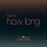Nghe nhạc How Long (From ”euphoria” An Hbo Original Series) online miễn phí