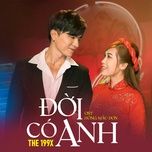 doi co anh (ost hong mau don) - the 199x