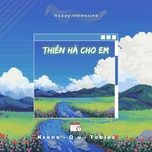 Nghe nhạc Thiên Hà Cho Em - Kruno, Q.U, Ticci Tobiez
