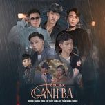 sau canh ba - nguyen manh, tvk, jin tuan nam, yankid, sin thien tam