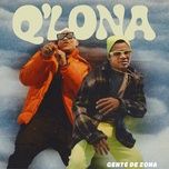 Nghe nhạc Q’lona - Gente De Zona