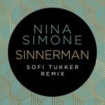 sinnerman (sofi tukker remix) - nina simone, sofi tukker