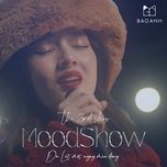 Nghe nhạc Xin Lỗi (MoodShow The 3rd Show) - Bảo Anh