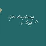 Yêu Đơn Phương Là Gì? (Prod By Xám) - h0n