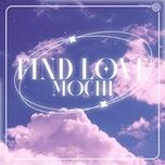 Ca nhạc FIND LOVE - Mochi
