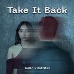 Tải bài hát Take It Back trực tuyến miễn phí