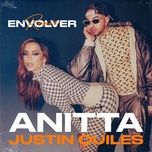 Tải Nhạc Envolver Remix - Anitta, Justin Quiles