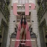 up (mert hakan & onur betin remix) - inna