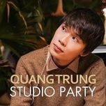 chan tinh - studio party, quang trung