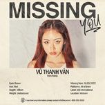 Nghe nhạc Missing You - Vũ Thanh Vân