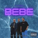 Nghe nhạc BEBE - Owen Lee, OneKay, Feddy