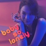 Nghe nhạc Babe So Lonely - Minh Hằng