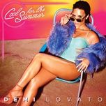Tải Nhạc Cool For The Summer - Demi Lovato