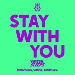 stay with you - never sleeps, dubvision, manse, afrojack