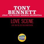 love scene (live on the ed sullivan show, march 21, 1965) - tony bennett, the woody herman orchestra