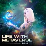 life with metaverse - lona