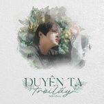 Nghe nhạc Duyên Ta Trời Lấy - Anh Khoa