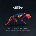 i see - richard orlinski, nicky jam, tory lanez