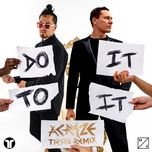 do it to it (tiesto remix) - acraze, cherish, tiesto