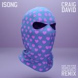 have you ever heard a love song on drill? (remix) - isong, craig david