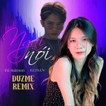 ngai noi (duzme remix) - tu salmon, ez.fluv