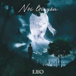 noi loi yeu - leo