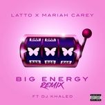 big energy (remix) (new version) - latto, mariah carey, dj khaled