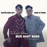 Nghe nhạc Tình Sâu Thẳm, Mưa Nhạt Hòa - Trịnh Tú Trung, Nguyễn Đăng Đức