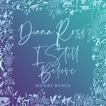 i still believe (monki remix) - diana ross