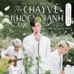 yeu duong kho qua thi chay ve khoc voi anh (acoustic version) - erik