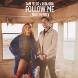 follow me (moti remix) - sam feldt, rita ora