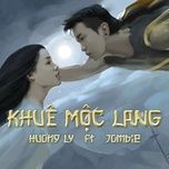 khue moc lang (monkieq remix) - huong ly, jombie