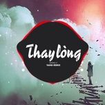 Thay Lòng (Yang Remix) - Hương Ly