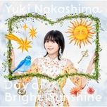Ca nhạc Day Of Bright Sunshine (Shikkakumon No Saikyou Kenja - Ending) - Nakashima Yuki