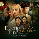 duong tinh re loi - yuni boo, phat ho