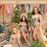 love (sweet love) (acoustic version) - little mix