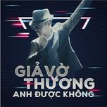gia vo thuong anh duoc khong (dance version) - chu bin