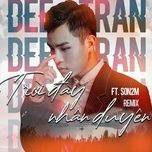 Trời Đày Nhân Duyên (Remix) - Dee Trần, SON2M