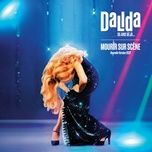 mourir sur scene - dalida