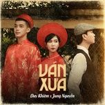 Ca nhạc Ván Xưa (Remix) - Duy Khiêm, Jang Nguyễn, G5R