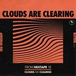 Nghe ca nhạc Clouds Are Clearing - SEU Worship, David Ryan Cook, Hollyn