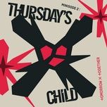 Thursday's Child Has Far To Go - TXT (Tomorrow x Together)