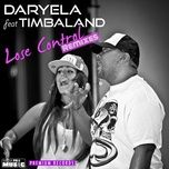 lose control (g! mix edit) - daryela, timbaland