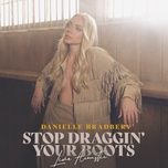 stop draggin' your boots (live acoustic) - danielle bradbery