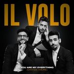 you are my everything (grande amore) - il volo