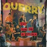 Nghe ca nhạc Querry - QNT, Trung Trần, MCK