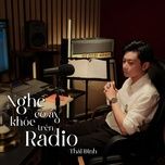 nghe co ay khoc tren radio (acoustic version) - thai dinh