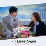 Dive Into You (Crazy Love Ost) - JAY B